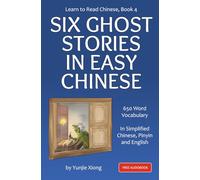 Learn to Read Chinese, Book 4: Six Ghost Stories in Easy Chinese