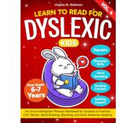 Learn to Read for Dyslexic Kids (Vol 4). An Orton Gillingham Phonics Workbook for Dyslexia to Practice CVC Words, Word Building, Blending and Early Sentence Reading. 6-7 years. 1st-2nd grade