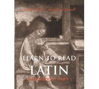 Learn to Read Latin: Workbook Pt. 1 (Yale Language): Part 1