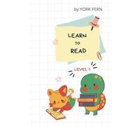 Learn to Read. Level 1.: For kids 4-6 (Learning to Read - a practical phonics series for 3-7-year-old readers)