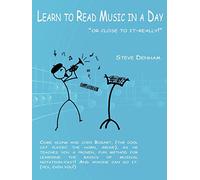 Learn to Read Music in a Day "or close to it-really!"