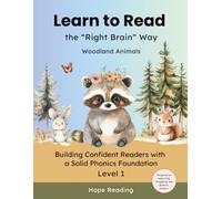 Learn to Read the “Right Brain Way” Woodland Animals: Building Confident Readers with a Solid Phonics Foundation