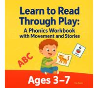 Learn to Read Through Play: A Phonics Workbook with Movement and Stories (Beyond Books Workbooks)