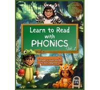 Learn to Read with Phonics: Vol 1: Alphabet & Vowel Sounds for Early Beginners (Ages 3-5)