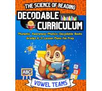 Learn to Read with The Science of Reading Decodable Curriculum Vowel Teams: Phonemic Awareness, Phonics, Decodable Books, for Grades K-3: 7 (Learn to ... Science of Reading and Kids with Dyslexia)