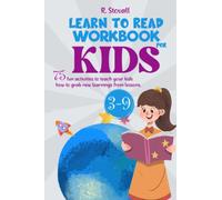 Learn to Read Workbook for Kids 3-9: 75 Fun Activities to Teach Your Kids How to Grab New Learnings from Lessons.