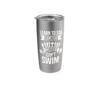 Learn to sail - Sailor Sail Boating Sailboat Sailing Stainless Steel Insulated Tumbler