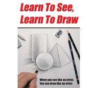 Learn To See, Learn To Draw [DVD] [2007] [Region 1] [US Import] [NTSC]