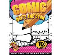 Learn To Sketch For Teens Creating Your Own Comics: Road Trip Activities for Fast Journaling in A Blank Comic Book Template