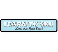 Learn To Ski Sign, Personalized Ski Lessons Sign, Beach Location - 249 Metal Signs 40x10 cm