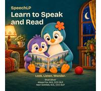 Learn to Speak and Read: Look. Listen. Wonder.