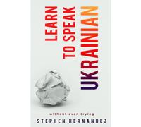 Learn to speak Ukrainian: without even trying