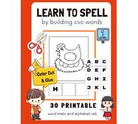 Learn to spell CVC words workbook: Word Recognition, Easy level, Color Cut and Gule, 30 words , Age 4-6
