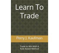 Learn To Trade: Trade To Win With A Rule-Based Method