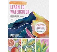 Learn to Watercolor: 20 Step-by-Step Beginner-Friendly Lessons on Watercolor Paper (Watercolor This Book): 20 Step-by-Step Beginner-Friendly Lessons ... Pad with Sketches - No Drawing Required!