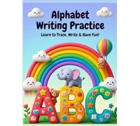 Learn to Write ABC Letters: Premium Color Edition for Kids Ages 3-5 | Letter Tracing Activities for Preschool, Pre-K & Kindergarten Beginners