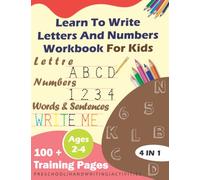 Learn To Write Letters And Numbers Workbook For Kids 2-4: trace numbers and trace letters workbook | with pen control for beginners 2-4 | 120 pages of writing activities | size 8.5*11