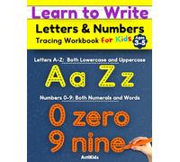 Learn to Write Letters & Numbers Tracing Workbook for Kids Ages 3-5: ABC Handwriting Practice Activity Book for Pre K, Preschool, Kindergarten