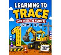 Learn to Write Numbers 1 to 10 for Kids: Tracing, Writing and Counting Workbook for Preschool and Kindergarten | Number Tracing Book Ages 3-5