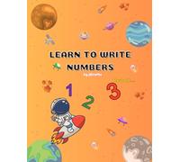 Learn to Write Numbers, Kids First Number Writing Book for 3 -5 years, Magic Copy Tracing Handwriting Practice Book for Kids: Ideal for Home Preschool ... Tracing Handwriting Practice Book for Kids