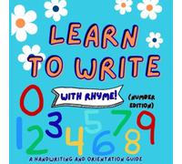 Learn to Write with Rhyme (number edition)