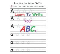 Learn To Write Your ABC's: Practice eye hand coordination for kids