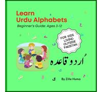 Learn Urdu Alphabets: Urdu Qaida: Beginner's Guide to Learning Urdu with Zille Huma