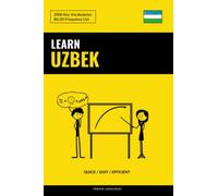 Learn Uzbek - Quick / Easy / Efficient: 2000 Key Vocabularies