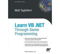 Learn VB .NET Through Game Programming (Expert's Voice)