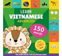 Learn vietnamese - 150 words with pronunciations - Advanced: Picture book for bilingual kids: 3