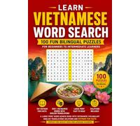 Learn Vietnamese Word Search: 100 Fun Bilingual Puzzles for Beginners to Intermediate Learners: A Large Print Word Search Book with Vietnamese ... Students (Learn Languages Word Search)