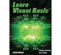 Learn Visual Basic 2019 Edition: A Step-By-Step Programming Tutorial