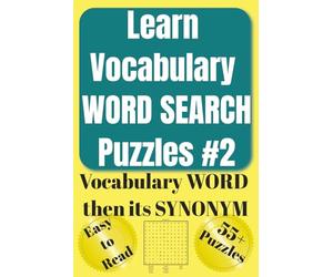Learn Vocabulary WORD SEARCH Puzzles #2: Fun & Easy Word Search Puzzles with Vocabulary from HSPT® COOP® TACHS® SSAT® ISEE® PSAT® SAT® ACT® GRE® GMAT® ... Most Fun & Effective Methods of All Time)