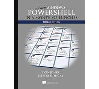 Learn Windows PowerShell in a Month of Lunches, Third Edition