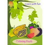 Learn with Fun: Coloring fruits