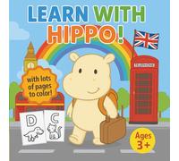 Learn with Hippo: Fun Animal Alphabet Coloring Book for Early Learners (Avventure a colori - Educational English)
