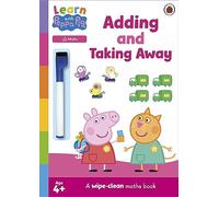 Learn with Peppa: Adding and Taking Away wipe-clean activity book