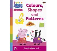 Learn with Peppa: Colours, Shapes and Patterns sticker activity book: (Learn with Peppa)