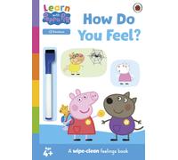 Learn with Peppa: How Do You Feel? : Wipe-Clean Activity Book