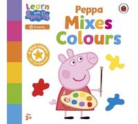 Learn with Peppa: Peppa Mixes Colours: (Learn with Peppa)