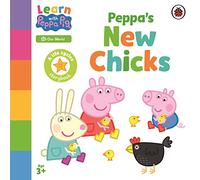 Learn with Peppa: Peppa's New Chicks: (Learn with Peppa)