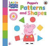 Learn with Peppa: Peppa's Patterns and Shapes: (Learn with Peppa)