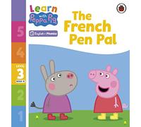 Ladybird – Learn with Peppa Phonics Level 3 Book 15: The French Pen Pal – Phonics Reader