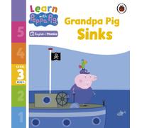 Learn with Peppa Phonics Level 3 Book 6 – Grandpa Pig Sinks – Phonics Reader – Ladybird