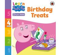 Learn with Peppa Phonics Level 4 Book 3 - Birthday Treats (Phonics Reader)
