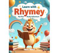 Learn with Rhymey: My First Study Adventure: Fun Rhymes and Positive Learning Adventures for Kids Ages 3-7