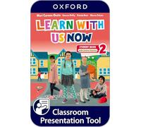 Learn With Us Now: Level 2: Teacher's Guide with Digital Pack: Print Teacher's Guide and 4 years' access to Classroom Presentation Tools, Online ... all available on Oxford English Hub