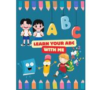 Learn Your ABCs with Me