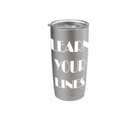 Learn Your Lines Acting Stainless Steel Insulated Tumbler