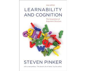 Learnability and Cognition, new edition: The Acquisition of Argument Structure